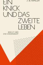 Ein Knick und das zweite Leben af J. B. Maler