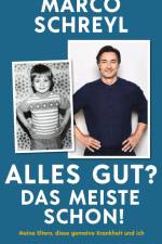 Alles gut? Das meiste schon! af Marco Schreyl