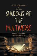 Shadows of the Multiverse af S. B. Fates