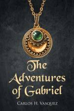 The Adventures of Gabriel af Carlos H. Vasquez