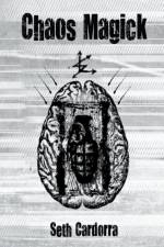 Chaos Magick af Seth Cardorra