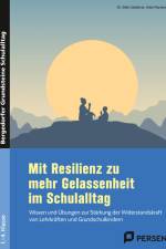 Mit Resilienz zu mehr Gelassenheit im Schulalltag af Silke Göddertz