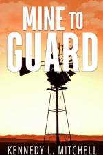 Mine to Guard Special Edition Paperback af Kennedy L. Mitchell