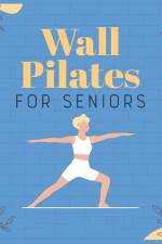 Wall Pilates for Seniors af Brittany Moran