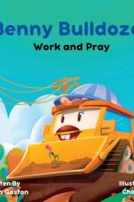 Benny Bulldozer af Sarah Gaston