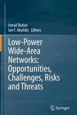 Low-Power Wide-Area Networks: Opportunities, Challenges, Risks and Threats af Ian F. Akyildiz