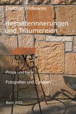 Heimaterinnerungen und Träumereien af Dietmar Widlewski