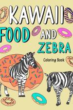 Kawaii Food and Zebra Coloring Book af Paperland