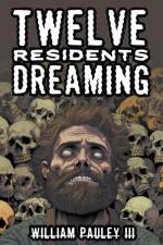 Twelve Residents Dreaming af William III Pauley