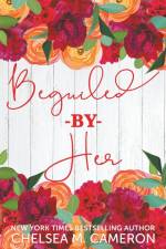 Beguiled by Her af Chelsea M. Cameron