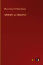 Hannover's Staatshaushalt af Johann Heinrich Wilhelm Lehzen