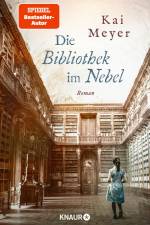 Die Bibliothek im Nebel af Kai Meyer