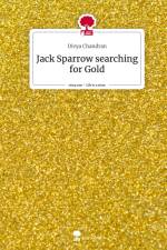 Jack Sparrow searching for Gold. Life is a Story - story.one af Divya Chandran