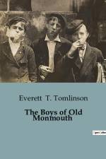 The Boys of Old Monmouth af Everett T. Tomlinson