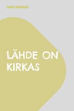 Lähde on kirkas af Paavo Räisänen