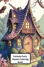 Fantasy Fairy Homes Coloring Book af Cheerful Pencils Ma to