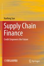 Supply Chain Finance af Xuefeng Sun