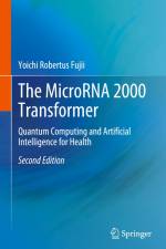 The MicroRNA 2000 Transformer af Yoichi Robertus Fujii