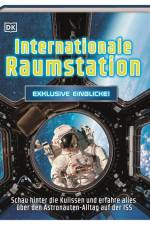 Exklusive Einblicke! Internationale Raumstation