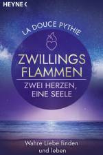 Zwillingsflammen - Zwei Herzen, eine Seele af La Douce Pythie