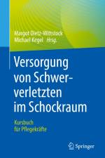 Versorgung von Schwerverletzten im Schockraum af Michael Kegel