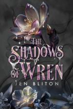 The Shadows of Wren af Jen Bliton