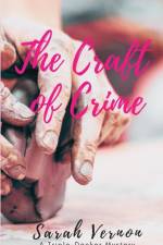 The Craft of Crime af Sarah Vernon