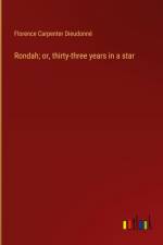 Rondah; or, thirty-three years in a star af Florence Carpenter Dieudonné