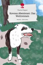 Kovous Abenteuer: Das Wettrennen. Life is a Story - story.one af Tharina Wagner