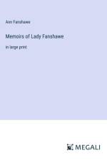 Memoirs of Lady Fanshawe af Ann Fanshawe
