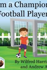 I'm a Champion Football Player af Andrew Robert Abel