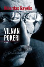 Vilnan pokeri af Ri¿ardas Gavelis