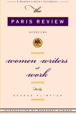 Women Writers at Work af Paris Review