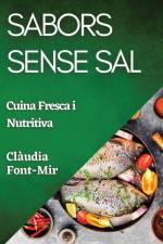 Sabors Sense Sal af Clàudia Font-Mir