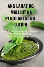 ANG LAHAT NG MALILIIT NA PLATO AKLAT NG LUTUIN af Emilio Suarez