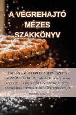 A VÉGREHAJTÓ MÉZES SZAKKÖNYV af Henrietta Balog