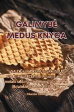 GALIMYB¿ MEDUS KNYGA af Edvardas Tumelis