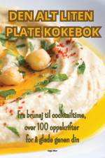 DEN ALT LITEN PLATE KOKEBOK af Saga Moe