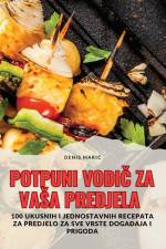 POTPUNI VODI¿ ZA VA¿A PREDJELA af Denis Mari¿