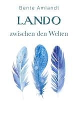Lando zwischen den Welten (Hardcover) af Bente Amlandt