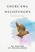 Uhuru kwa Waliofungwa (Liberty to the Captives) af Mark Durie