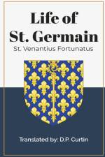 Life of St. Germain af St. Venantius Fortunatus