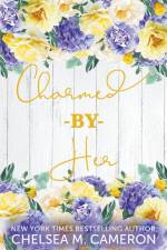 Charmed by Her af Chelsea M. Cameron