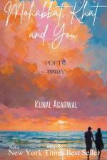 Mohabbat, Khat and you af Kunal Agarwal