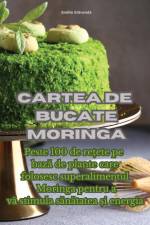 Cartea de bucate Moringa af Emilia St¿ruial¿
