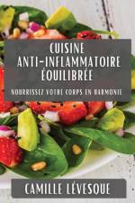Cuisine Anti-Inflammatoire Équilibrée af Camille Lévesque