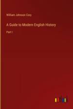 A Guide to Modern English History