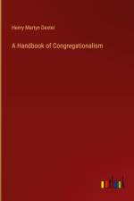 A Handbook of Congregationalism