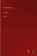 Clovis af Godefroid Kurth