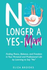 No Longer A Yes-Mom af Eliza Brooks